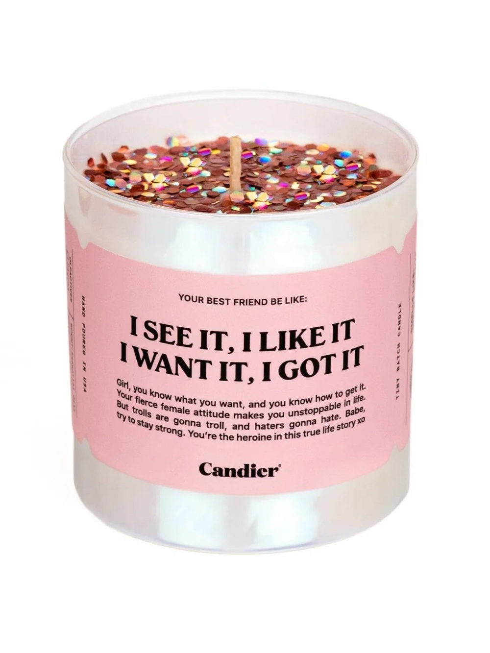 Candier I See It, I Like It, I Want It, I Got It Candle